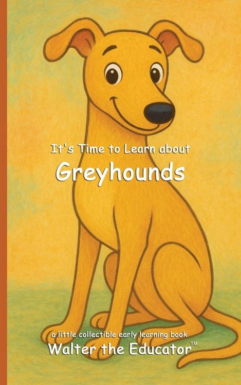 Produktbild: It's Time to Learn about Greyhounds