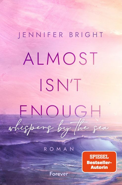 Produktbild: Almost isn't enough - Whispers by the Sea