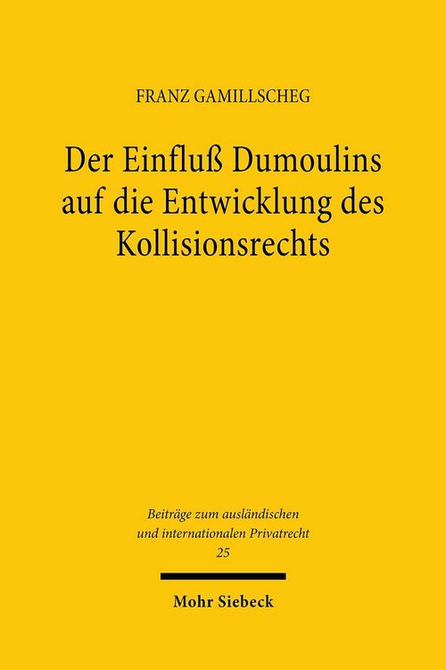Produktbild: Der Einflu&szlig; Dumoulins auf die Entwicklung des Kollisionsrechts