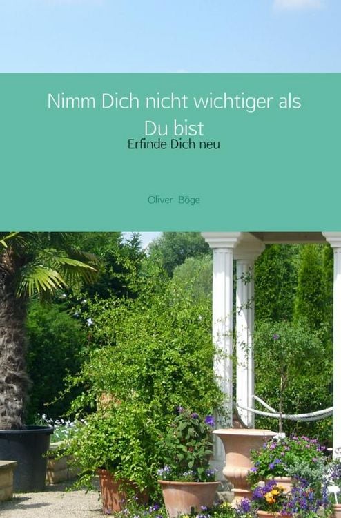 Produktbild: Nimm Dich nicht wichtiger als Du bist