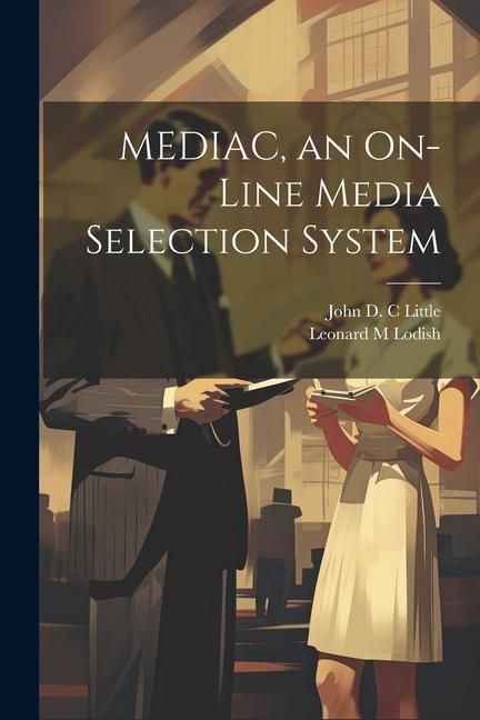 Produktbild: MEDIAC, an On-line Media Selection System