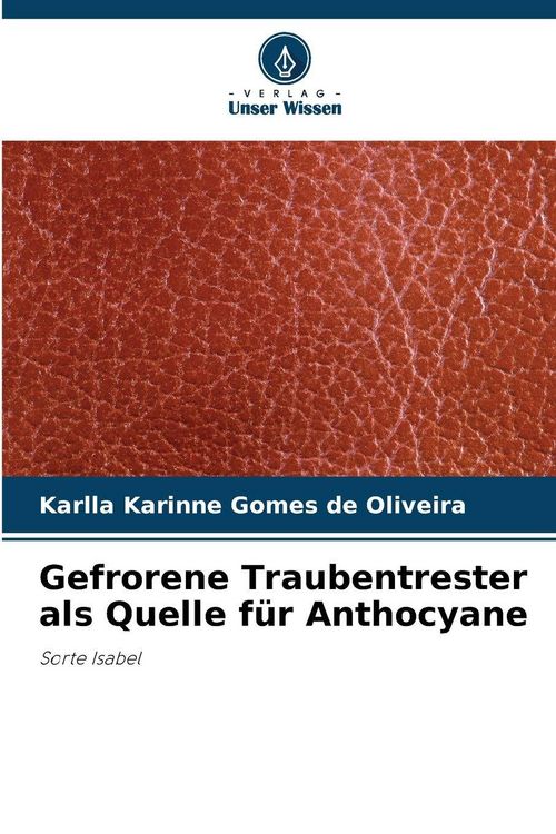 Produktbild: Gefrorene Traubentrester als Quelle f&uuml;r Anthocyane