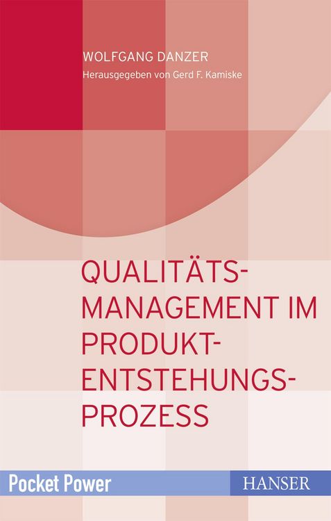 Produktbild: Qualit&auml;tsmanagement in der Produkt- und Prozessentwicklung