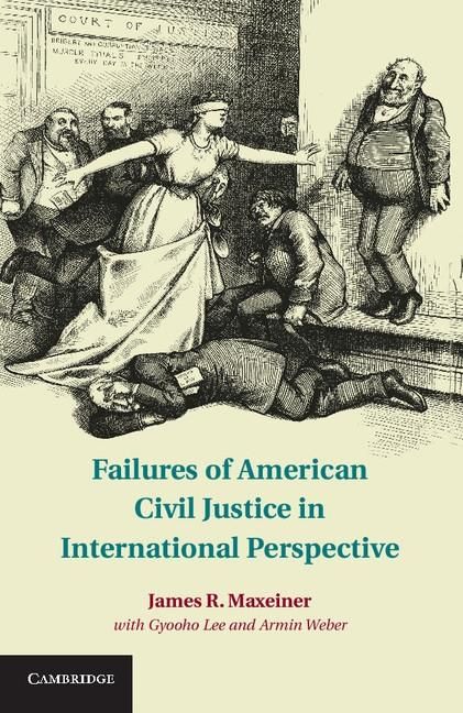 Produktbild: Failures of American Civil Justice in International Perspective