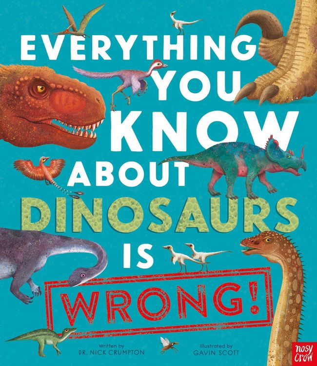 Produktbild: Everything You Know About Dinosaurs is Wrong!