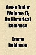 Produktbild: Owen Tudor (Volume 1); An Historical Romance