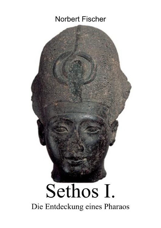 Produktbild: Sethos I. Die Entdeckung eines Pharaos