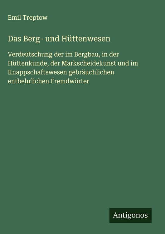 Produktbild: Das Berg- und H&uuml;ttenwesen