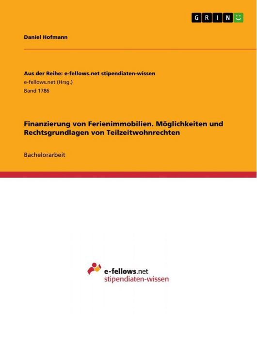 Produktbild: Finanzierung von Ferienimmobilien. M&ouml;glichkeiten und Rechtsgrundlagen von Teilzeitwohnrechten