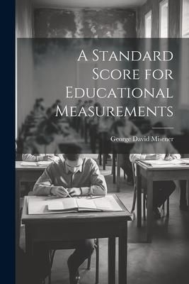 Produktbild: A Standard Score for Educational Measurements