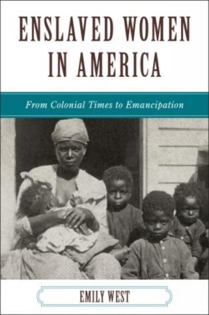 Produktbild: West, E: Enslaved Women in America