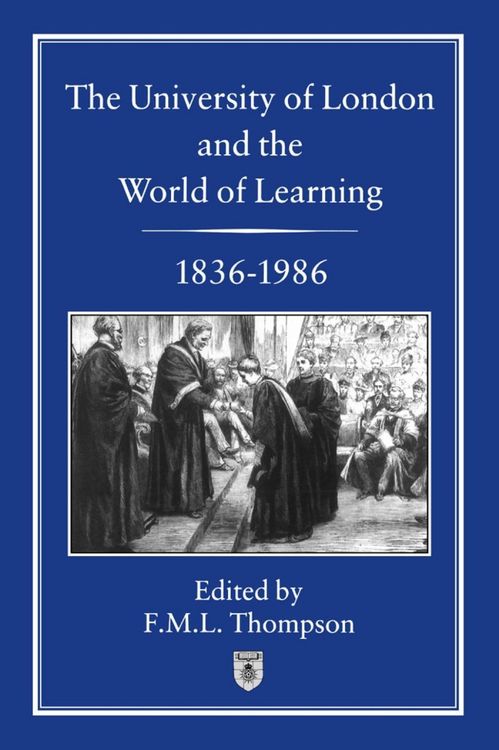 Produktbild: University of London and the World of Learning, 1836-1986