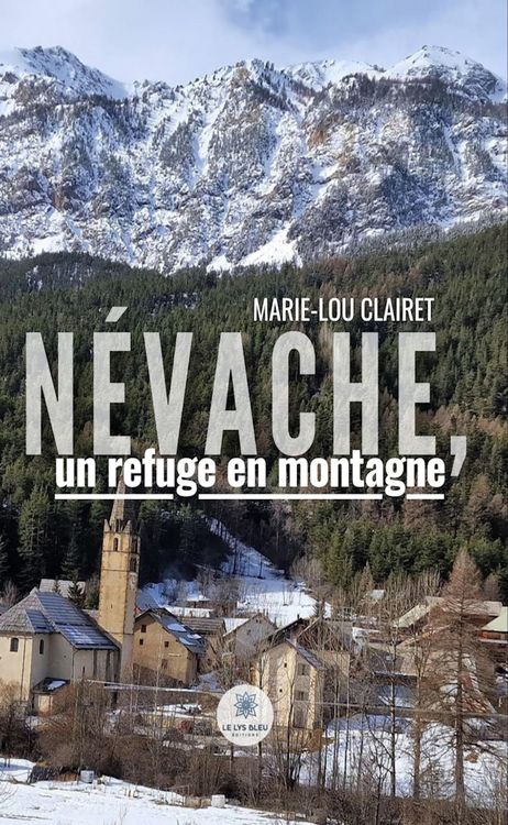 Produktbild: N&eacute;vache, un refuge en montagne