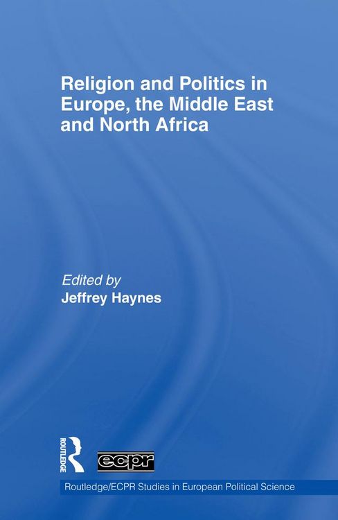 Produktbild: Religion and Politics in Europe, the Middle East and North Africa