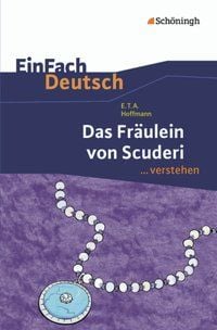 Bild vom Artikel Das Fräulein von Scuderi. EinFach Deutsch ...verstehen vom Autor Kirsten Schulte-Köster