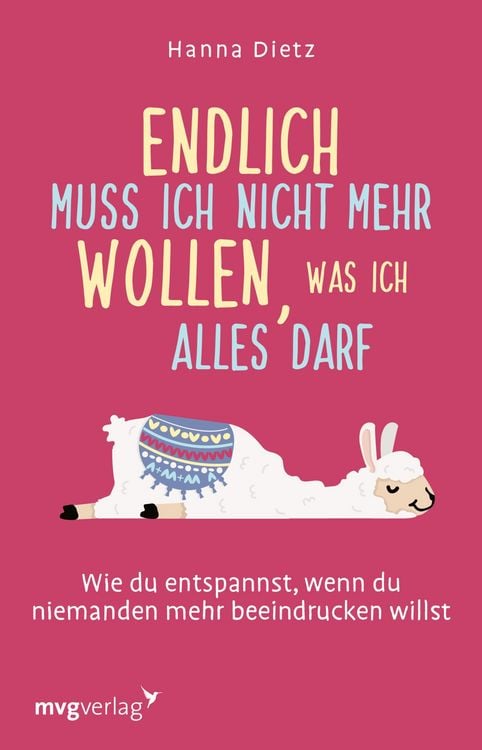 Produktbild: Endlich muss ich nicht mehr wollen, was ich alles darf