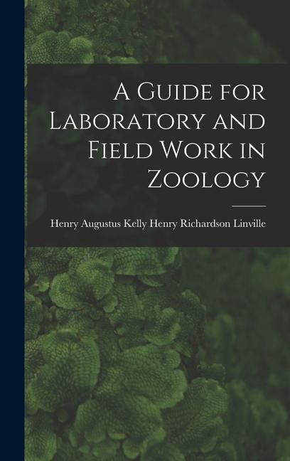 Produktbild: A Guide for Laboratory and Field Work in Zoology