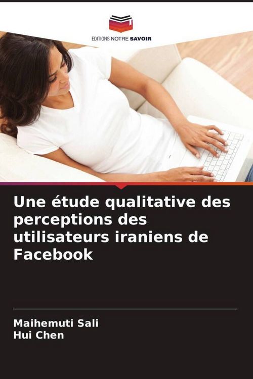 Produktbild: Une &eacute;tude qualitative des perceptions des utilisateurs iraniens de Facebook