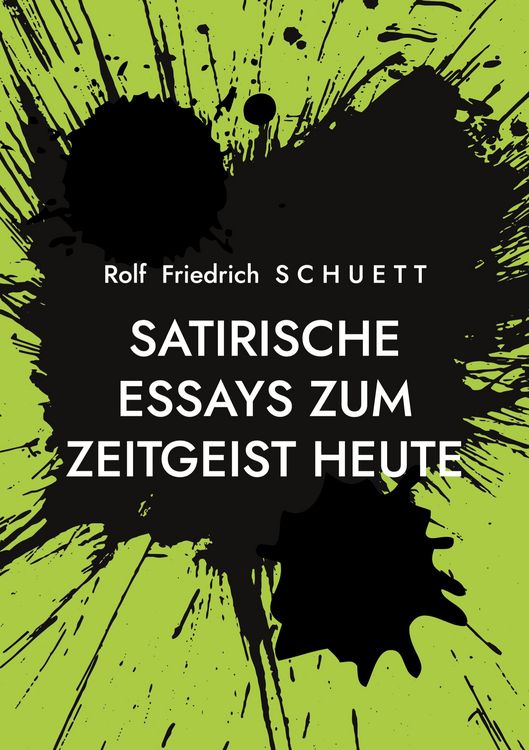 Produktbild: Satirische Essays zum Zeitgeist heute
