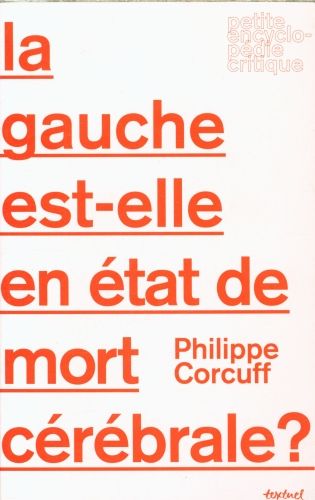 Produktbild: La gauche est-elle en &eacute;tat de mort c&eacute;r&eacute;brale ?