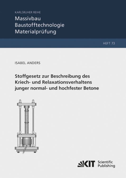 Produktbild: Stoffgesetz zur Beschreibung des Kriech- und Relaxationsverhaltens junger normal- und hochfester Betone