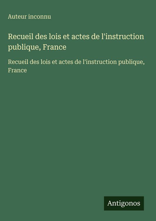Produktbild: Recueil des lois et actes de l'instruction publique, France