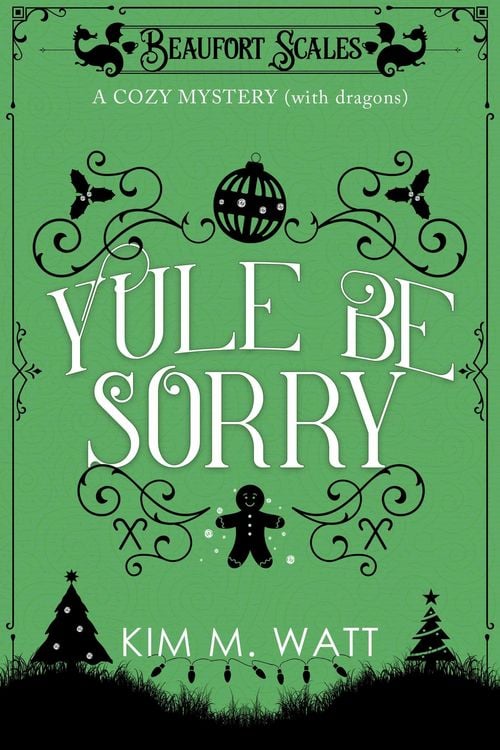 Produktbild: Yule Be Sorry - A Christmas Cozy Mystery (With Dragons)