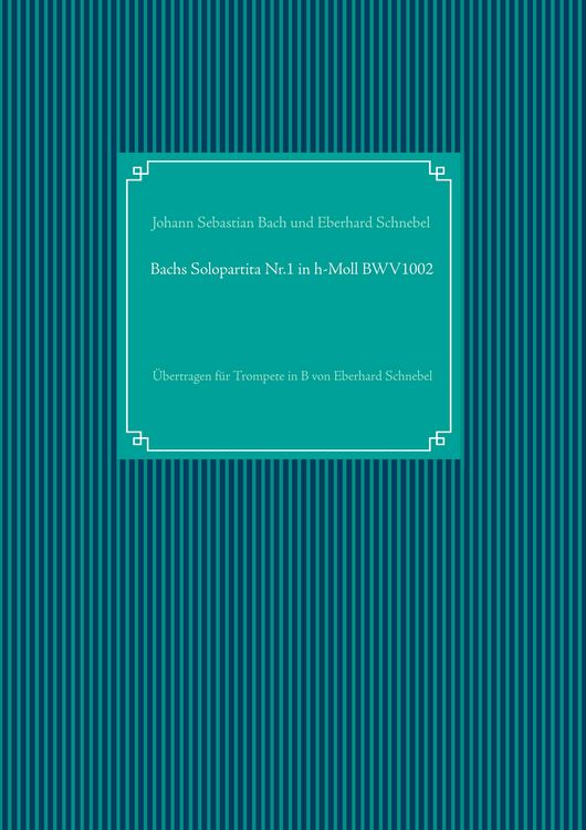 Produktbild: Bachs Solopartita Nr.1 in h-Moll BWV1002