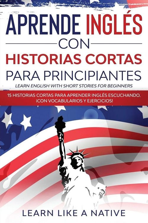 Produktbild: Aprende Ingl&eacute;s con Historias Cortas para Principiantes [Learn English With Short Stories for Beginners]