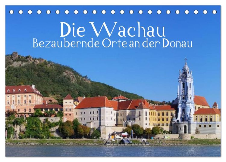 Produktbild: Die Wachau - Bezaubernde Orte an der Donau (Tischkalender 2026 DIN A5 quer), CALVENDO Monatskalender