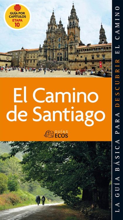 Produktbild: El Camino de Santiago. Etapa 10. De Santo Domingo de la Calzada a Belorado