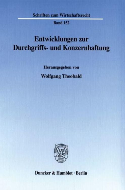 Produktbild: Entwicklungen zur Durchgriffs- und Konzernhaftung.