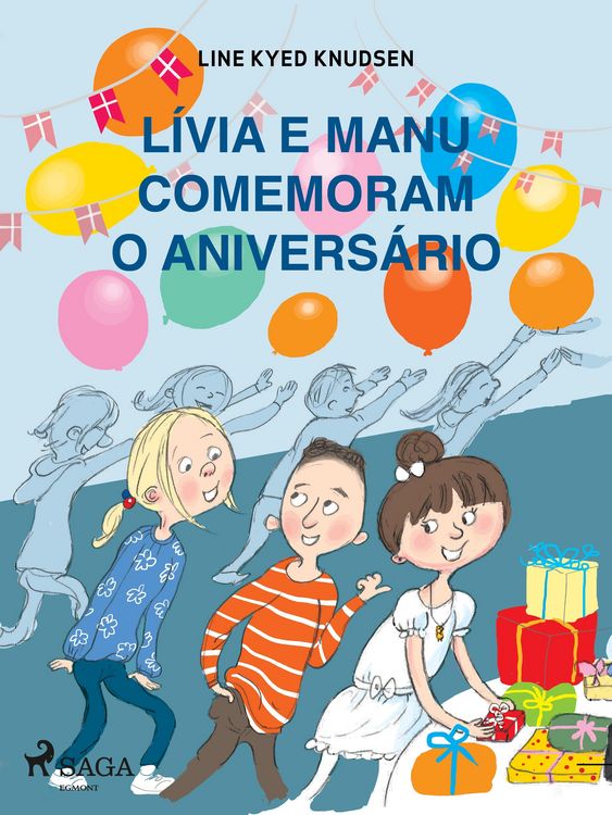 Produktbild: L&iacute;via e Manu comemoram o anivers&aacute;rio