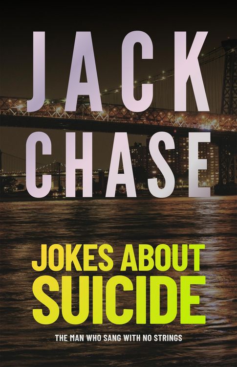 Produktbild: Jokes About Suicide: The Man Who Sang With No Strings