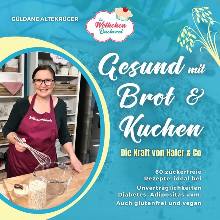 Produktbild: Die W&ouml;lkchenb&auml;ckerei: Gesund mit Brot & Kuchen