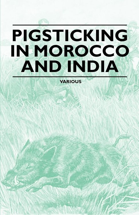 Produktbild: Pigsticking in Morocco and India