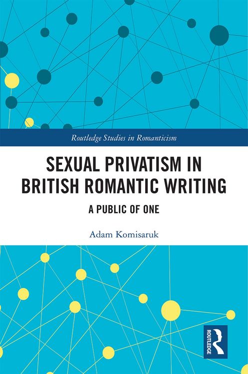 Produktbild: Sexual Privatism in British Romantic Writing