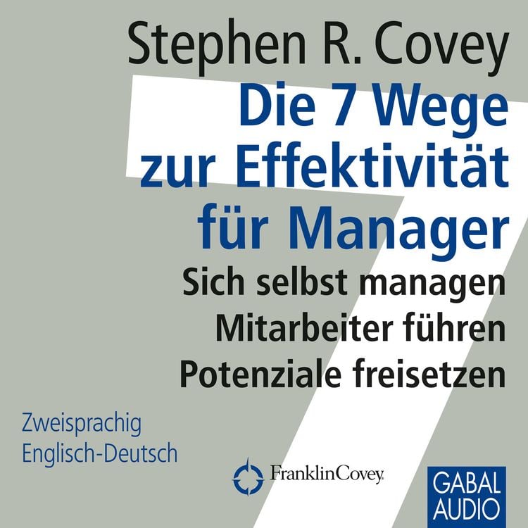Produktbild: Die 7 Wege zur Effektivität für Manager
