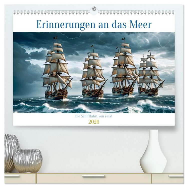 Produktbild: Erinnerungen an das Meer. Die Schifffahrt von einst (hochwertiger Premium Wandkalender 2026 DIN A2 quer), Kunstdruck in Hochglanz