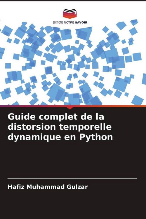 Produktbild: Guide complet de la distorsion temporelle dynamique en Python