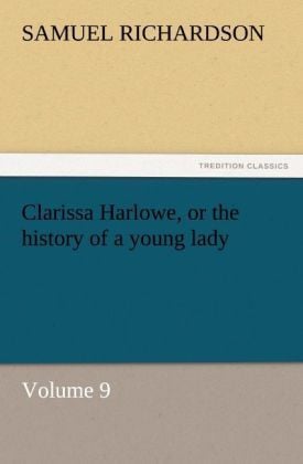 Produktbild: Clarissa Harlowe, or the history of a young lady