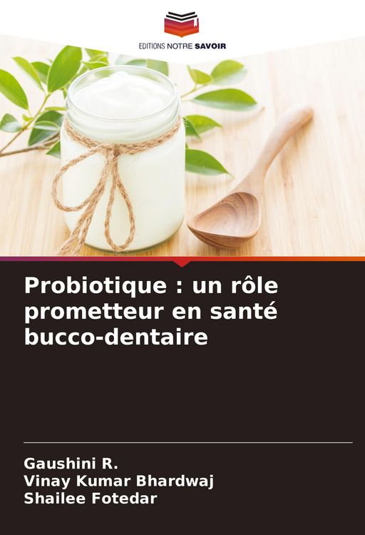 Produktbild: Probiotique : un r&ocirc;le prometteur en sant&eacute; bucco-dentaire
