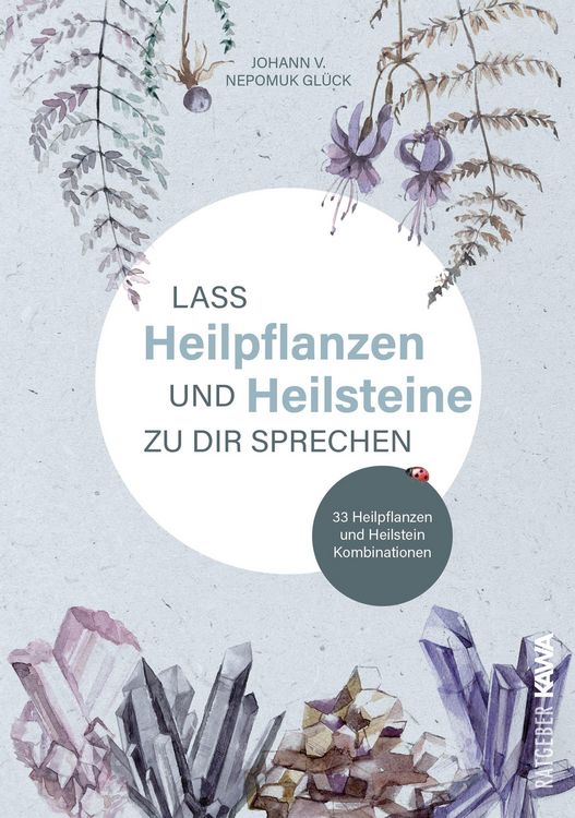 Produktbild: Lass Heilpflanzen und Heilsteine zu dir sprechen