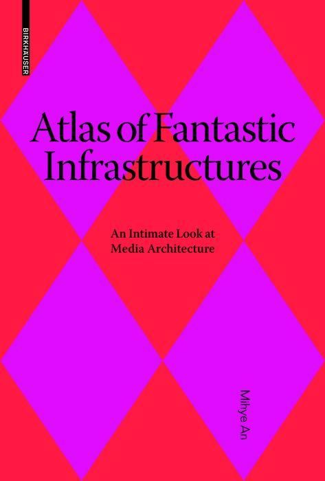 Produktbild: Atlas of Fantastic Infrastructures
