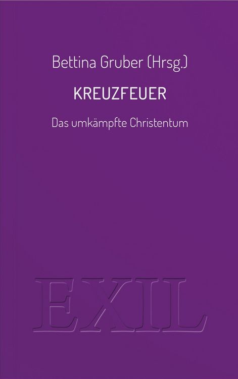 Produktbild: Kreuzfeuer Das umk&auml;mpfte Christentum