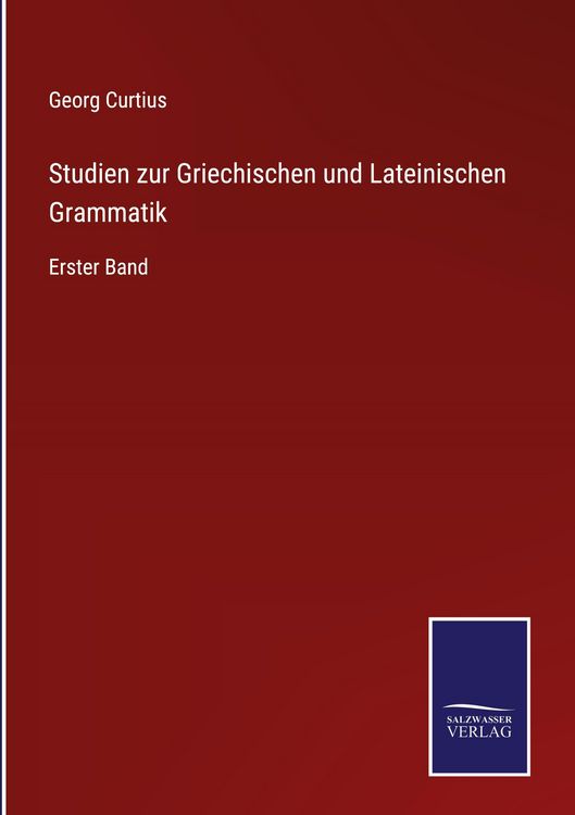 Produktbild: Studien zur Griechischen und Lateinischen Grammatik