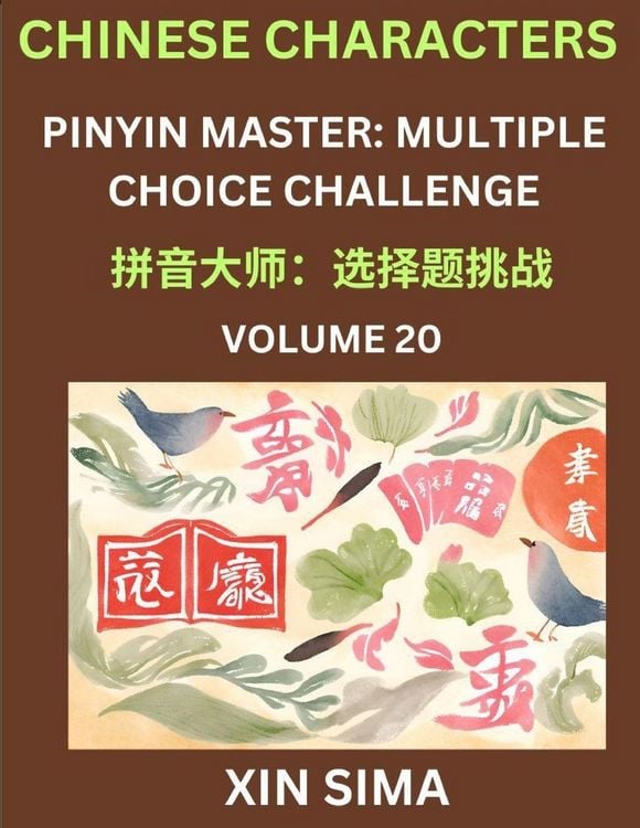 Produktbild: Learn Chinese Characters (Part 20) - Recognize Simplified Chinese Characters from the given English and pinyin, Test Series for Easy Chinese and HSK Preparation Lessons, Objective Multiple Answer Type Questions