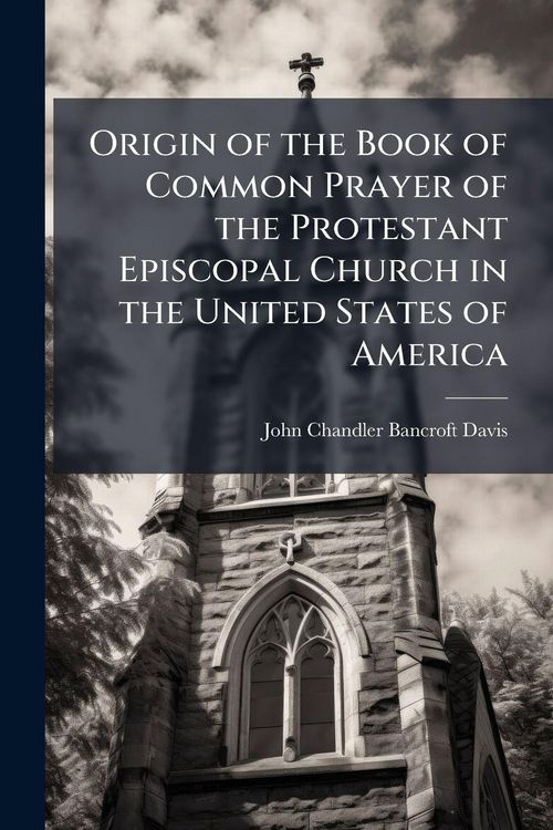 Produktbild: Origin of the Book of Common Prayer of the Protestant Episcopal Church in the United States of America