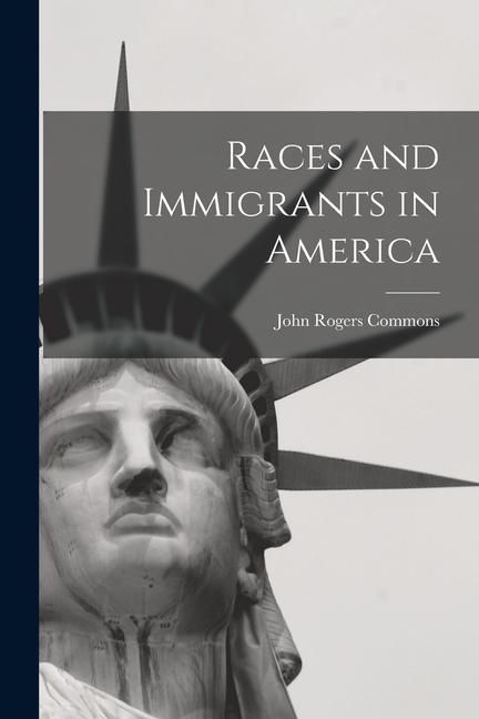 Produktbild: Races and Immigrants in America