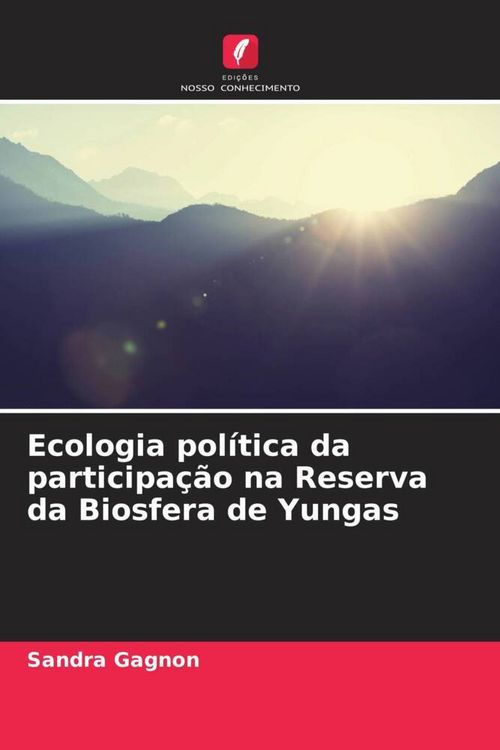 Produktbild: Ecologia pol&iacute;tica da participa&ccedil;&atilde;o na Reserva da Biosfera de Yungas